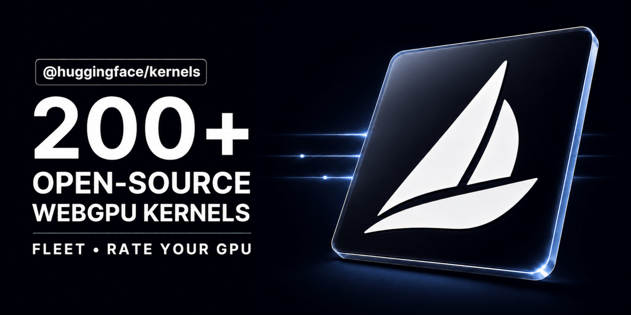 Hugging Face Releases 207 WebGPU Kernels for Local AI in the Browser