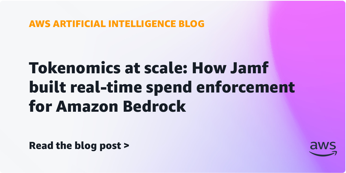 Inside Jamf’s near-real-time controls for per-user Amazon Bedrock spending